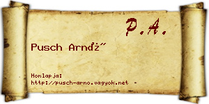 Pusch Arnó névjegykártya